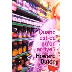 Quand est-ce qu'on arrive?