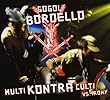 Multi Kontra Culti by Gogol Bordello (2014-01-09)【並行輸入品】