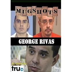 Mugshots: George Rivas (Amazon.com exclusive)