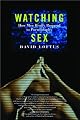 Watching Sex: How Men Really Respond to Pornography