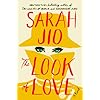 The Look of Love: A Novel
