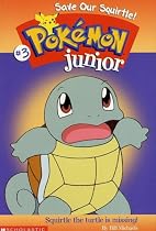 Save Our Squirtle! (Pokémon Junior Chapter Book)