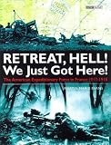 Retreat, Hell! We Just Got Here! (Battles and Histories)