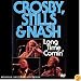 Crosby, Stills And Nash - Long Time Coming [1990]
