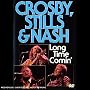 Crosby, Stills & Nash - Long Time Comin'