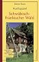 Ausflugsziel Schw�bisch-Fr�nkischer Wald: Wandern - Rad fahren - Entdecken