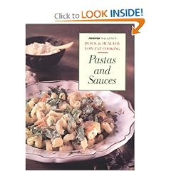 Pastas and Sauces Easy Low Fat Dishes (Prevention Magazine's Quick & Healthy Low-Fat Cooking)