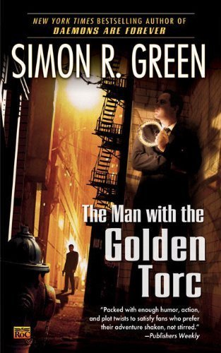 The Man with the Golden Torc (Secret Histories, Book 1) by Green, Simon R. (2008) Mass Market Paperback