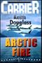 Carrier 9:  Arctic Fire