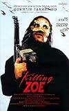 Killing Zoe by 