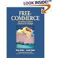 Free-Commerce: The Ultimate Guide to E-business on a Budget by  Eileen Mullin and Jared T. Rubin