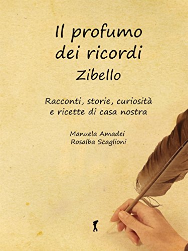 Il profumo dei ricordi: Zibello. (Damster - Quaderni del Loggione, cultura enogastronomica) (Italian Edition)