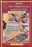 More Mathematical Curiosities