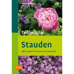 Taschenatlas Stauden - Gartenstauden von A bis Z