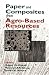 Paper and Composites from Agrobased Resources