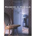 Maisons de famille : Le temps retrouv�
