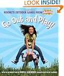 Go Out and Play!: Favorite Outdoor Ga...