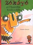 Z�k�y� et l'horrible Youkoul�l�