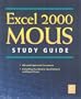 Excel 2000  MOUS Study Guide