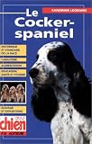 Le Cocker-Spaniel->Cliquez sur l'image pour obtenir des informations sur ce livre