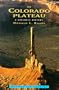 The Colorado Plateau: A Geologic History