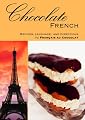 Chocolate French: Recipes, Language, and Directions to Français au Chocolat