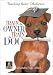 Teaching Basic Obedience: Train the Owner, Train the Dog