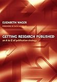 Getting research published : an A to Z of publication strategy