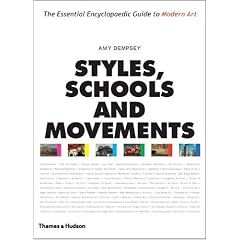 Styles, Schools and Movements: The Essential Encyclopaedic Guide to Modern Art