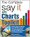 The Say It With Charts Complete Toolkit