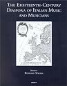 Eighteenth-Century Diaspora of Italian Music and Musicians (SMUS 8) (Speculum Musicae)