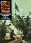 Die V�lker l�uten Sturm. Die europ�ische Revolution von 1848/49