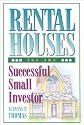 Rental Houses for the Successful Small Investor