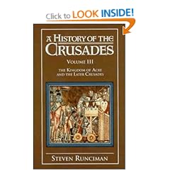 A History of the Crusades: Volume 3, The Kingdom of Acre and the Later Crusades: The Kingdom of Acre and the Later Crusades v. 3