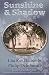 Sunshine & Shadow: Stoneworth Chronicles - II