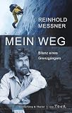  : Mein Weg: Bilanz eines Grenzg&auml;ngers