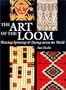 The Art of the Loom: Weaving, Spinning, and Dyeing across the World