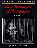 The Ansel Adams Guide: Basic Techniques of Photography: Bk.1