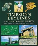 Timpson's Leylines: A Layman Tracking the Leys