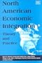North American Economic Integration: Theory and Practice