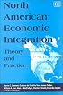 North American Economic Integration: Theory and Practice