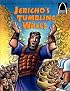 Jericho's Tumbling Walls: The Story of Joshua and the Battle of Jericho, Joshua 3:1-4:24, 5:13-6:20 for Children (6 Pack)