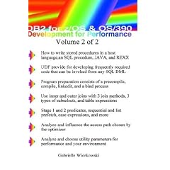 DB2 for Z/OS and OS/390 Development for Performance: v.2: Vol 2 (DB2 for Z/OS & OS/390)