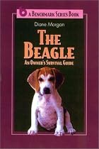 Beagles: An Owner's Survival Guide (Benchmark Series Book)