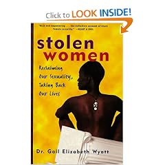 Stolen Women: Reclaiming Our Sexuality, Taking Back Our Lives