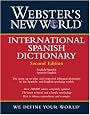 Webster's New World International Spanish Dictionary / Webster's New World Diccionario Internacional Espaol: English-Spanish Spanish-English / Ingls-Espaol Espaol-Ingls
