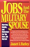 Jobs and the Military Spouse: Married, Mobile, and Motivated For the New Job Market