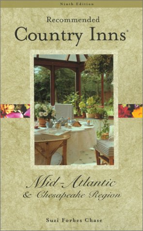 City Travel Guides Discounted  Books : Recommended Country Inns Mid-Atlantic and Chesapeake Region(Recommended Country Inns Series)
