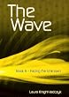 Facing the Unknown (The Wave, Book 6)