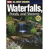 AllAboutBuildingWaterfalls,Ponds,andStreams(Ortho'sAllAboutGardening)